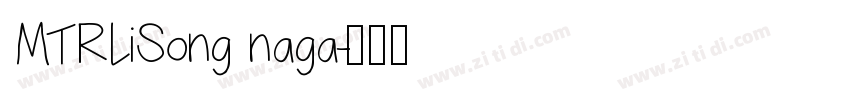 MTRLiSong naga字体转换